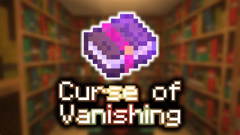 The Evolution of the Curse of Vanishing in Minecraft Updates and Versions